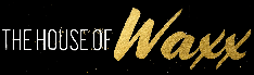 The House of Waxx